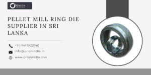 Read more about the article Pellet Mill Ring Die Supplier in Sri Lanka