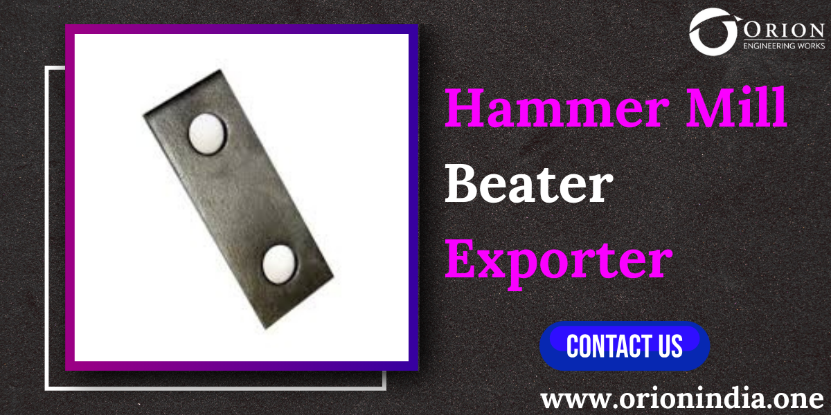 Hammer Mill Beater Exporter