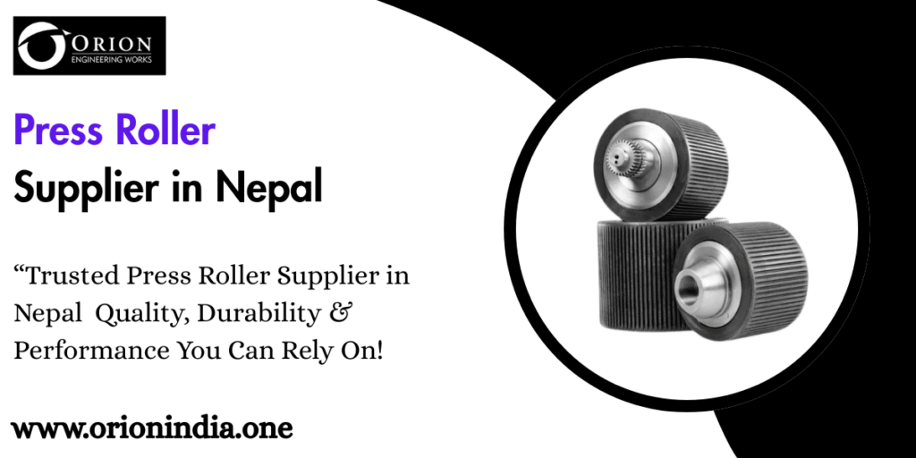 Press Roller Supplier in Nepal