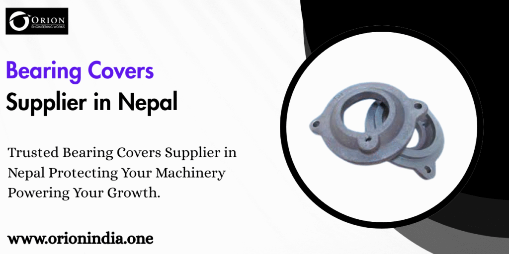 Bearing Covers Supplier in Nepal