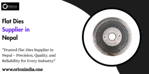 Read more about the article Flat Dies Supplier in Nepal