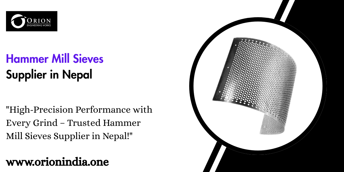 You are currently viewing Hammer Mill Sieves Supplier in Nepal