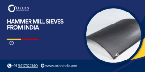 Read more about the article Hammer Mill Sieves From India