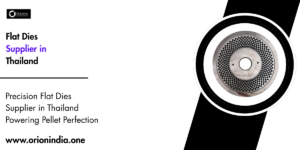 Read more about the article Flat Dies Supplier in Thailand